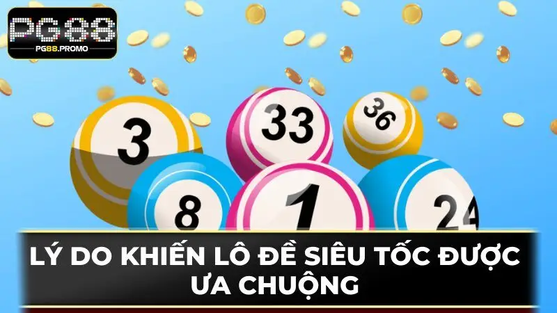Chia sẻ lý do khiến loại hình lotto này được ưa chuộng